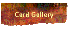 Card Gallery